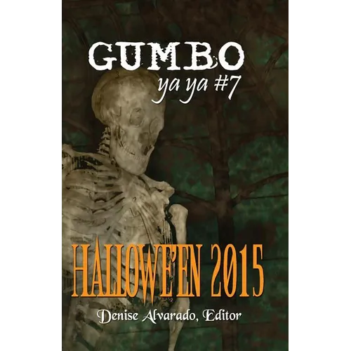 Gumbo Ya Ya #7 Hallowe'en 2015
