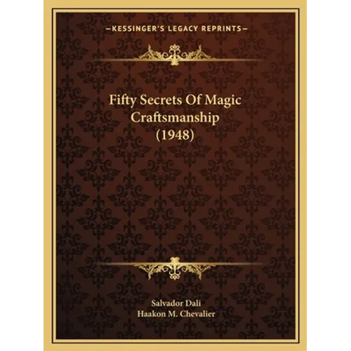 Fifty Secrets Of Magic Craftsmanship (1948)