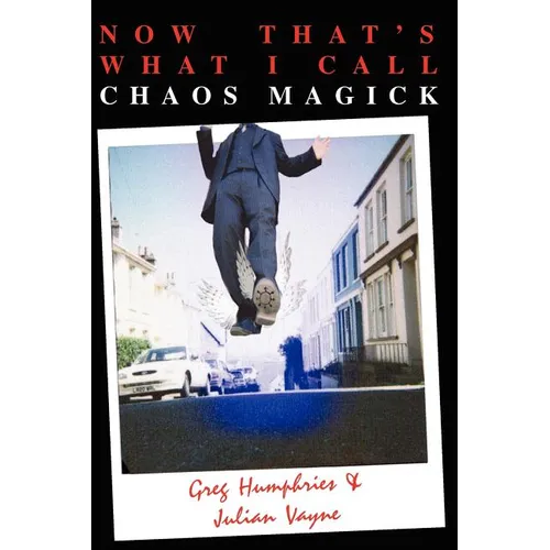 Now That's What I Call Chaos Magick