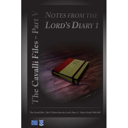 Notes from the Lord's Diary 1: The Cavalli Files V