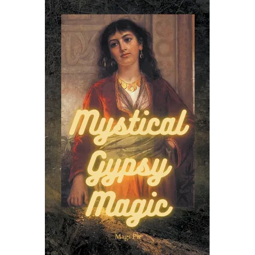Mystical Gypsy Magic