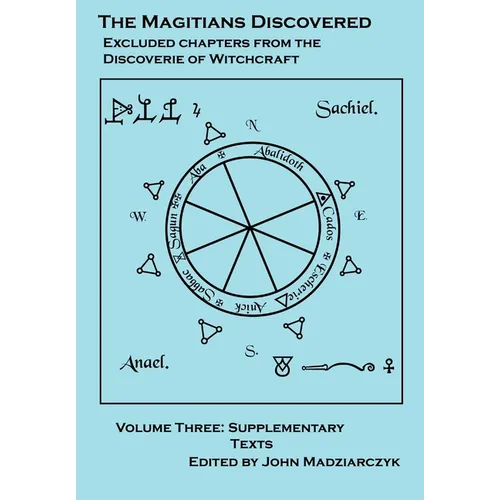 Magitians Discovered Volume 3: Supplementary Texts