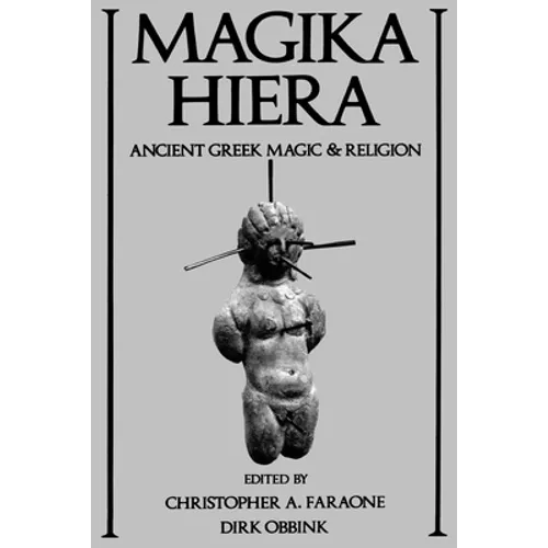 Magika Hiera: Ancient Greek Magic and Religion