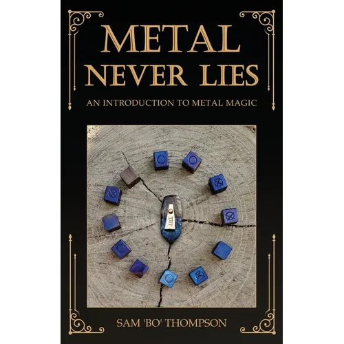 Metal Never Lies: An Introduction to Metal Magic