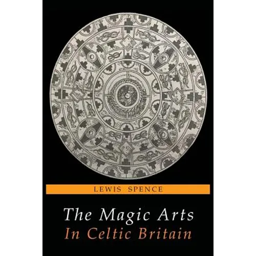 The Magic Arts in Celtic Britain