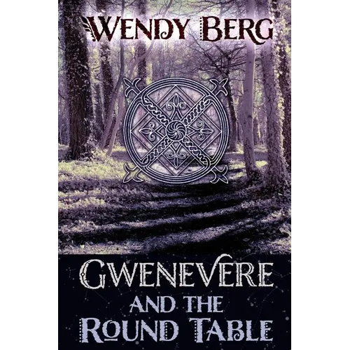 Gwenevere and the Round Table
