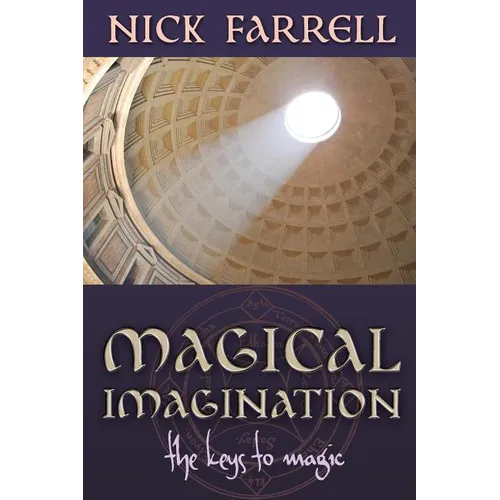 Magical Imagination: The Keys to Magic