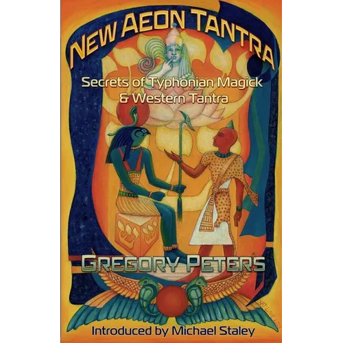 New Aeon Tantra: Secrets of Typhonian Magick & Western Tantra