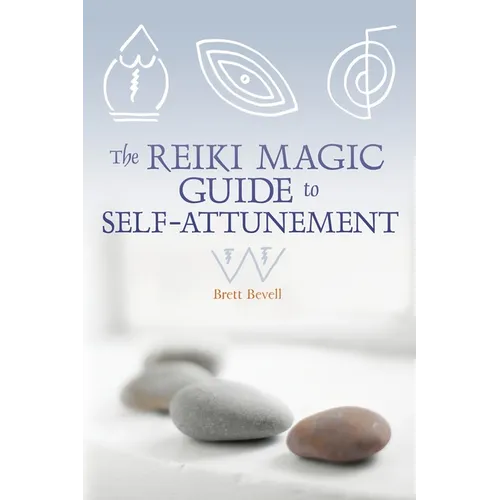 The Reiki Magic Guide to Self-Attunement