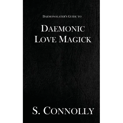 Daemonic Love Magick